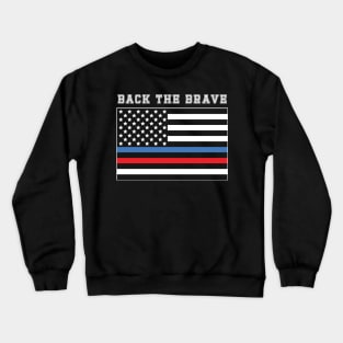 Back The Brave Thin Blue-Red Line American Flag Crewneck Sweatshirt